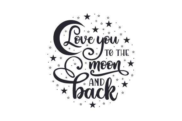 Love You to the Moon and Back Craft Design